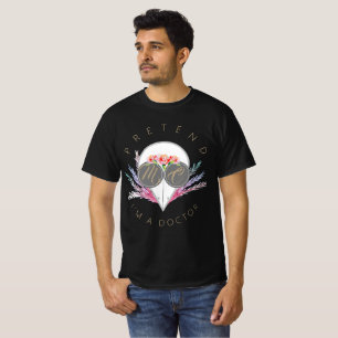 T-shirt Cool Prétendre Docteur Costume personnalisé Monogr