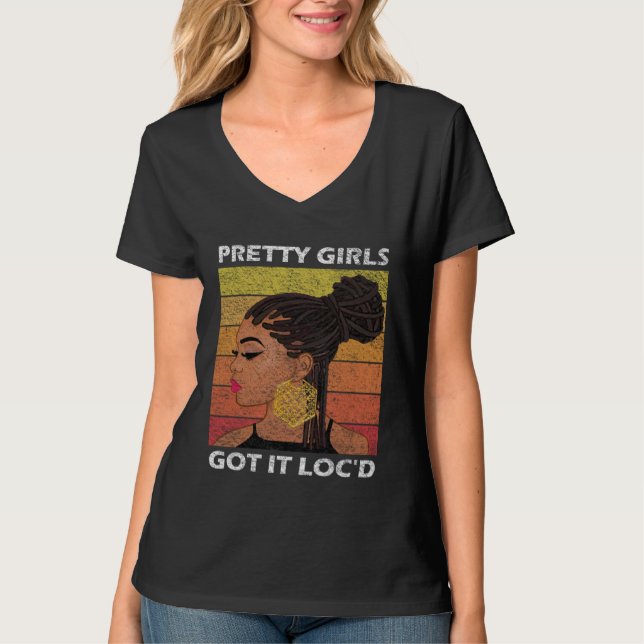 T-shirt Cool Pretty Girls Got It Loc d  Melanin Afro (Devant)