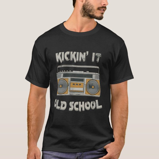 T-shirt Cool rétro 80s hip hop Kickin it vieille école (Devant)
