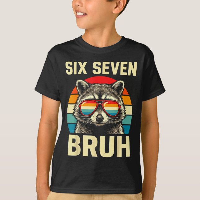 T-shirt Cool Retro Six Seven Bruh Raccoon Sungles Meme 67  (Devant)