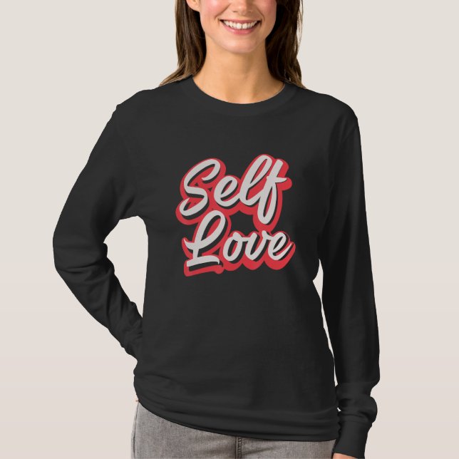T-shirt Cool Selflove Self Love  Mental Health Awareness (Devant)