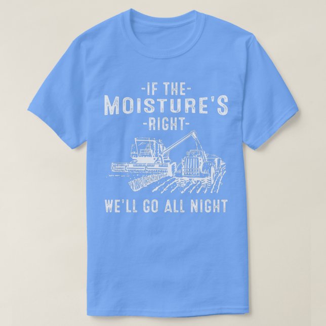 T-shirt Cool Si L'Humidité Juste Fermier Don Drôle Ferme (Design devant)