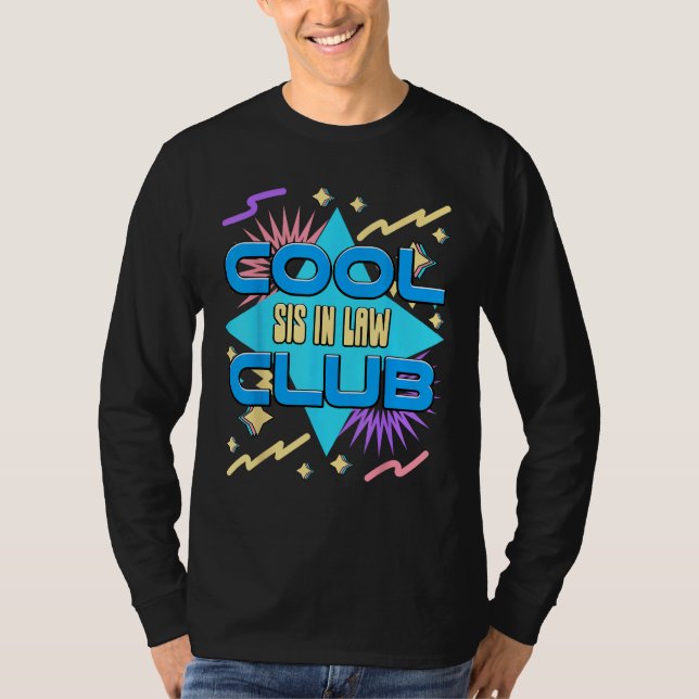 T-shirt Cool Sis in Law Club  Sister in law Humor Sisterin (Devant)