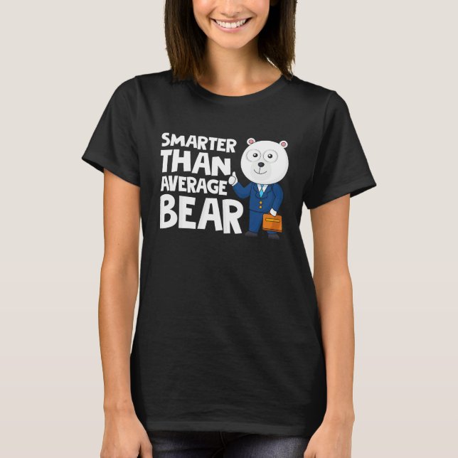 T-shirt Cool Smarter Than Average Bear Polar Bear (Devant)
