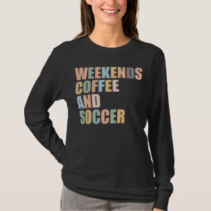 T-shirt Cool Soccer Maman Vie week-ends café et soccer