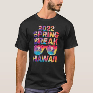 T-shirt Cool Spring Break 2022 Hawaii Lunettes de soleil &