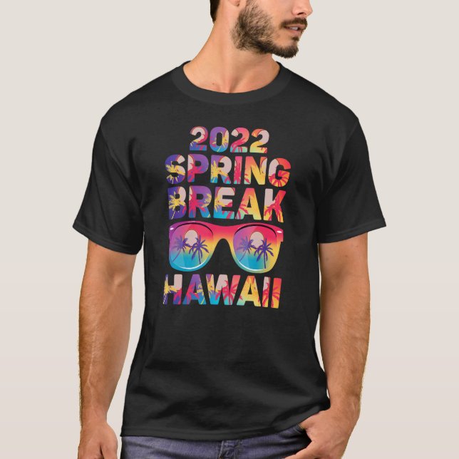 T-shirt Cool Spring Break 2022 Hawaii Lunettes de soleil & (Devant)