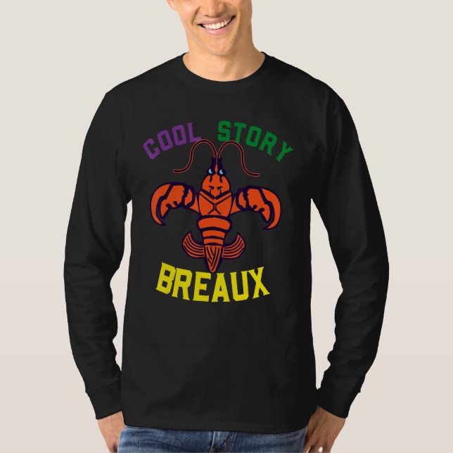 T-shirt Cool Story Breaux Funny Crawfish (Devant)