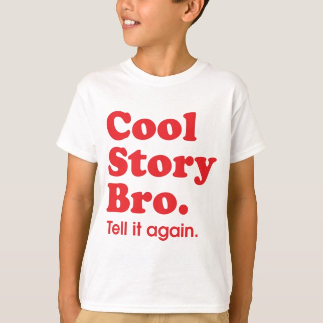T-shirt Cool Story Bro (Devant)