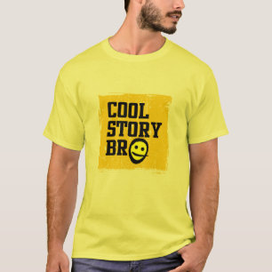 T-shirt Cool Story Bro