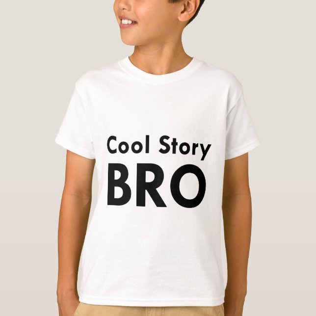 T-shirt Cool Story Bro (Devant)