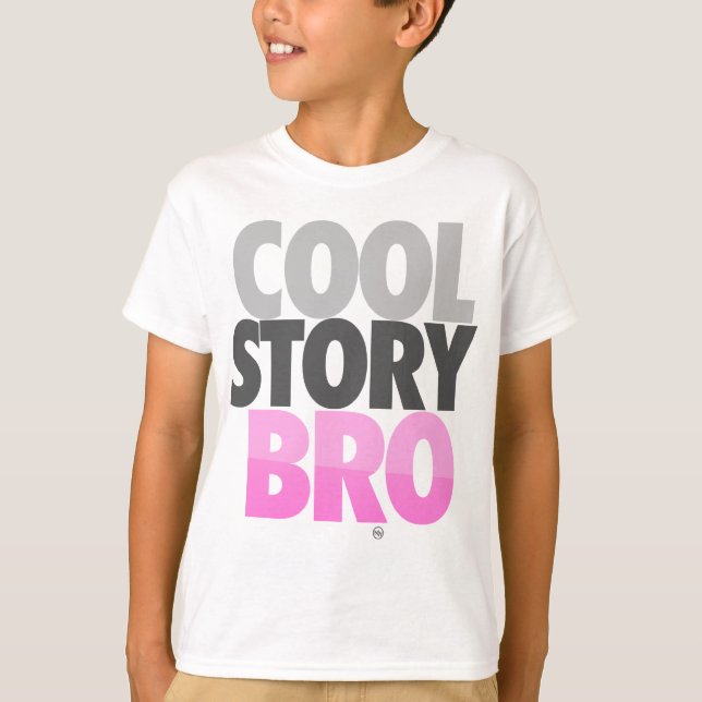 T-shirt Cool Story Bro (Rose) (Devant)
