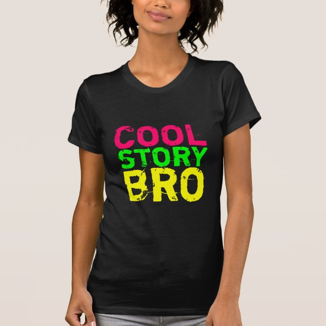 T-shirt Cool Story Bro Shirt (Devant)