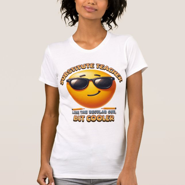 T-shirt Cool Substitute Teacher (Devant)