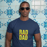 T-shirt Cool tendance RAD DAD | FÊTE DES PÈRES<br><div class="desc">Combinez mode et flatterie avec ce T-shirt cool branché RAD DAD.</div>