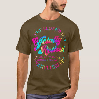 T-shirt Cool Tie Dye La Légende A Retraité Officiellement