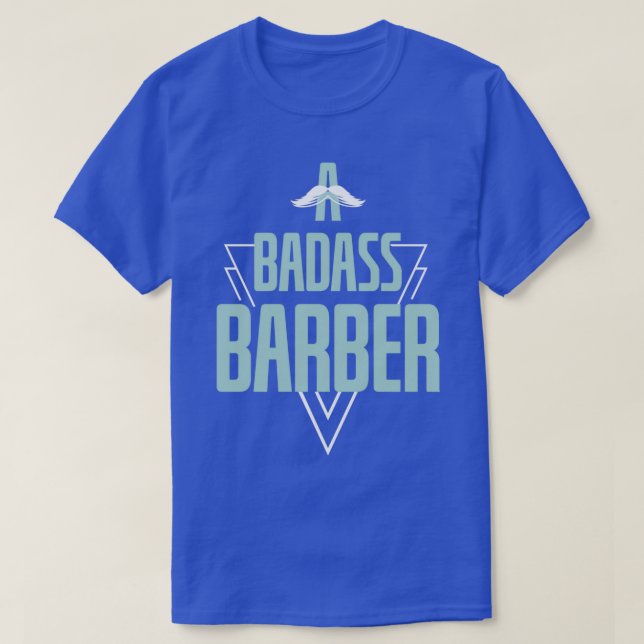 T-shirt Cool Un Barbier Badass Moustache Moustaches Barber (Design devant)