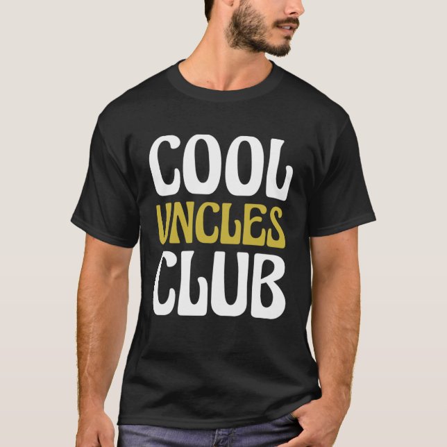 T-shirt Cool Uncles Club Become Uncle (Devant)