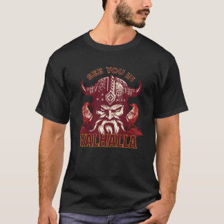 T-shirt Cool Unique See You in Valhalla Viking For Him