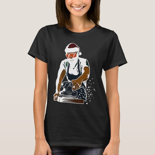 T-shirt Cool Woodworker Handyman with  Santa Hat (Devant)