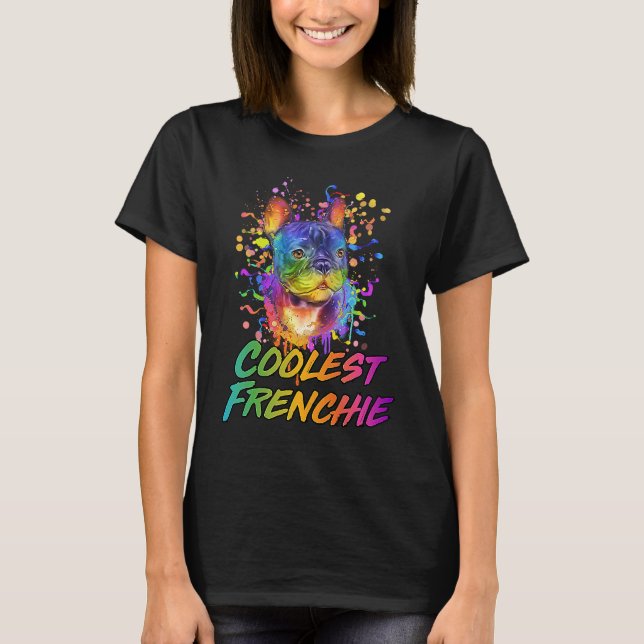 T-shirt Coolest Frenchie  French Bulldog Humor Frenchie Do (Devant)