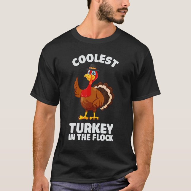 T-shirt Coolest Turkey in The Flock Thanksgiving Turkey Tr (Devant)