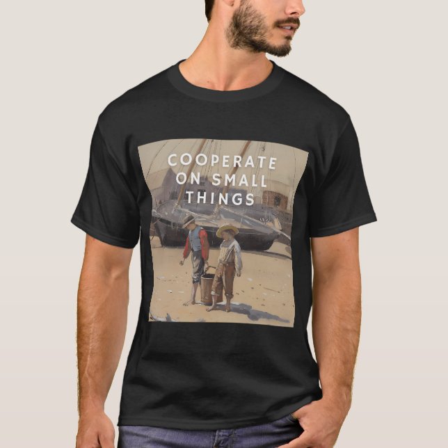 T-shirt Coopérer sur de petites choses (Devant)