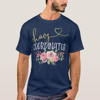 T-shirt Coordinateur Chaos Maman Femmes Infirmière Enseign