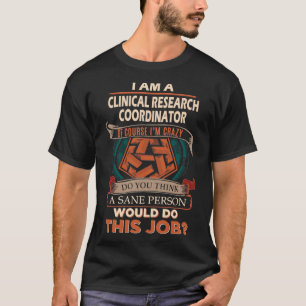 T-shirt Coordinateur de la recherche clinique Sane Person 