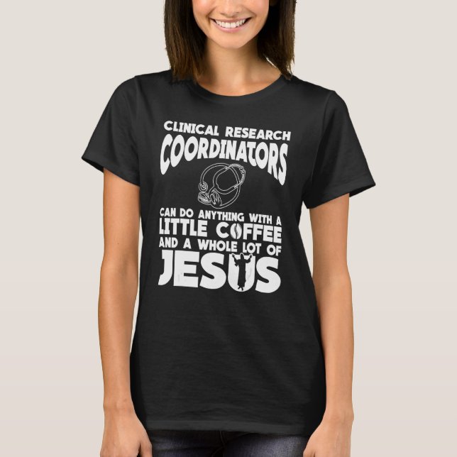 T-shirt Coordinateur de recherche clinique Coffee Appareil (Devant)
