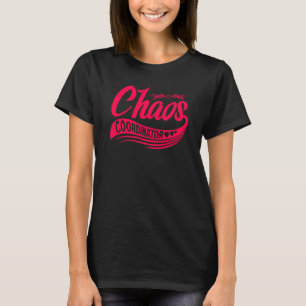 T-shirt Coordinateur du Chaos