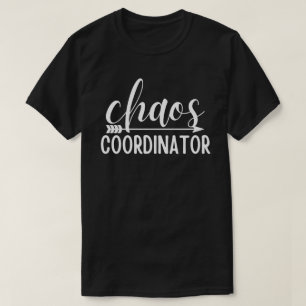 T-shirt Coordinateur du Chaos Funny mignon, Lettres design