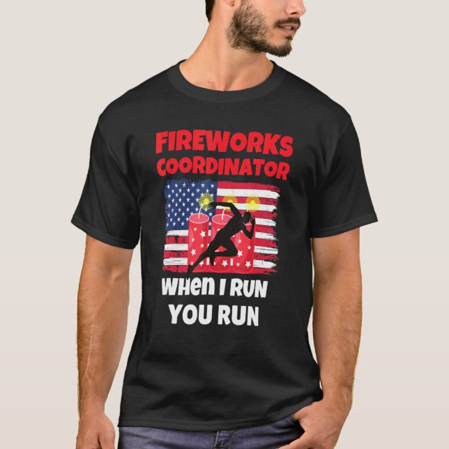 T-shirt Coordinateur Fireworks Si je vous cours Exécuter 4 (Devant)