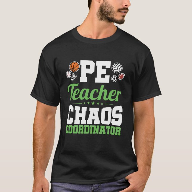 T-shirt Coordinateur PE Teacher Chaos (Devant)