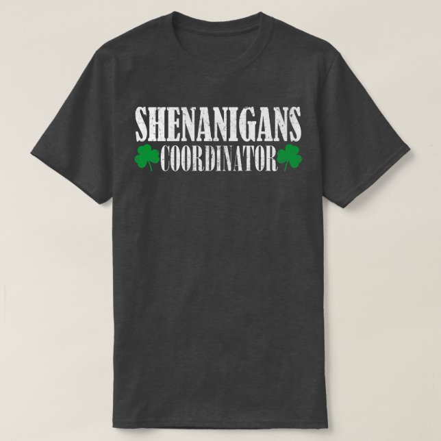 T-shirt coordinateur shenanigans 4 (Design devant)