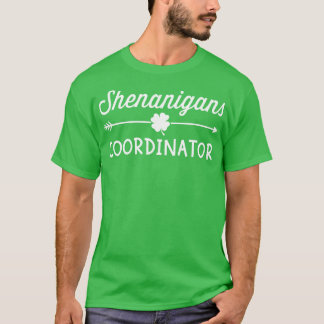 T-shirt Coordinateur Shenanigans avec shamrock drôle St Pa