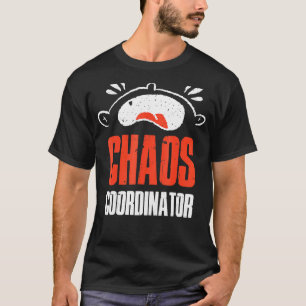 T-shirt Coordonnateur de chaos