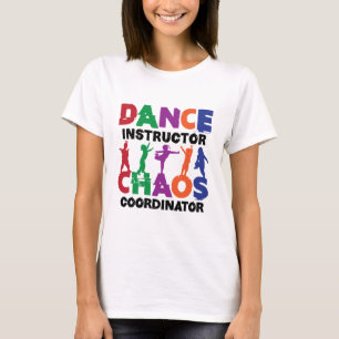T-shirt Coordonnateur de l'instructeur de danse Chaos