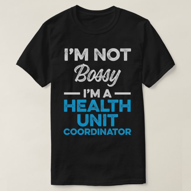 T-shirt Coordonnateur de l'unité de la santé Gestionnaire  (Design devant)