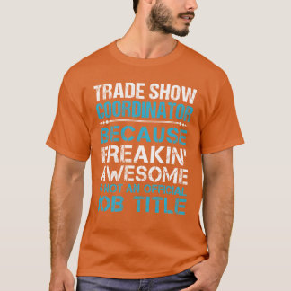 T-shirt Coordonnateur de salon professionnel génial