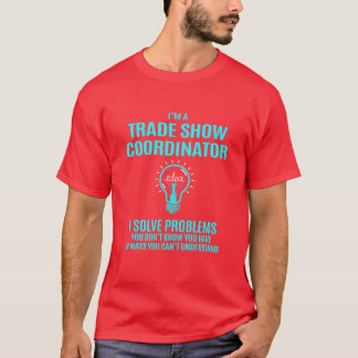 T-shirt Coordonnateur de salon professionnel I Résout les 
