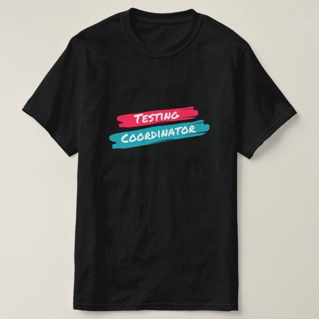 T-shirt Coordonnateur des tests (Design devant)