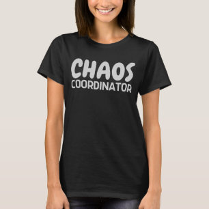 T-shirt Coordonnateur du Chaos