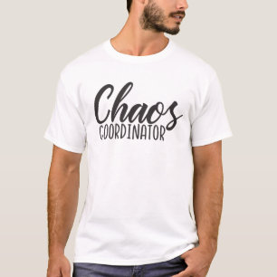 T-shirt Coordonnateur du Chaos - Chef des opérations ménag