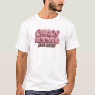 T-shirt Coordonnatrice de chaos rose expressif MAMAN perso