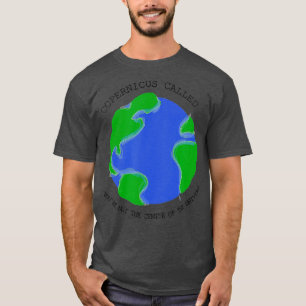 T-shirt Copernicus Called Astronomy