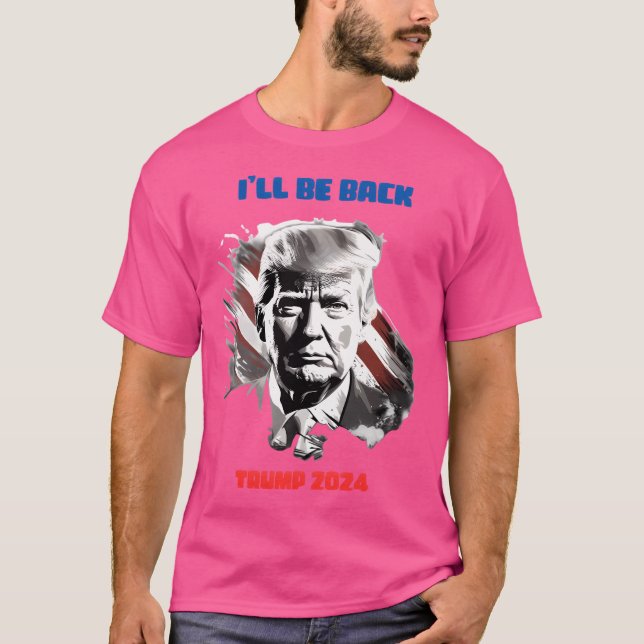 T-shirt Copie De Trump 2024 - Je Serai De Retour (Devant)