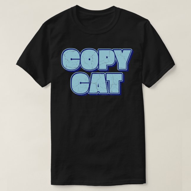 T-shirt Copier Cat (Design devant)