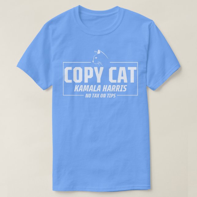 T-shirt Copier Cat Kamala Pas d'impôt sur les pourboires T (Design devant)
