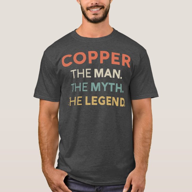 T-shirt Copper L'Homme Le Mythe La Légende Nom (Devant)